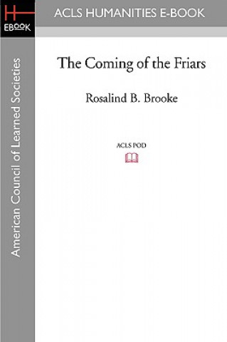 Book The Coming of the Friars Rosalind B. Brooke