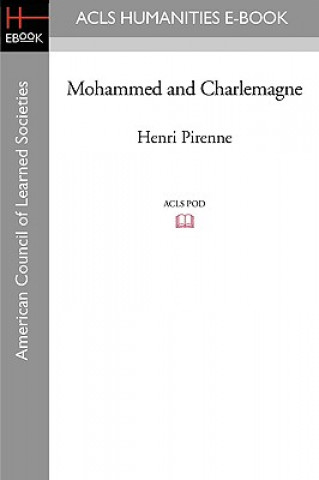 Kniha Mohammed and Charlemagne Henri Pirenne