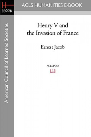 Carte Henry V and the Invasion of France Ernest Jacob