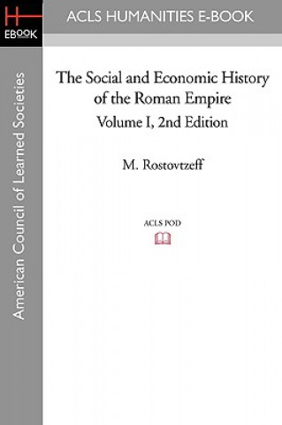 Carte The Social and Economic History of the Roman Empire Volume I 2nd Edition M. Rostovtzeff