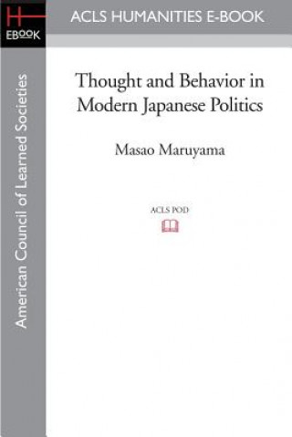 Carte Thought and Behavior in Modern Japanese Politics Masao Maruyama