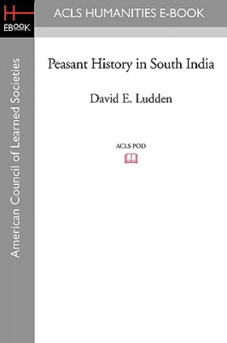 Carte Peasant History in South India David E. Ludden