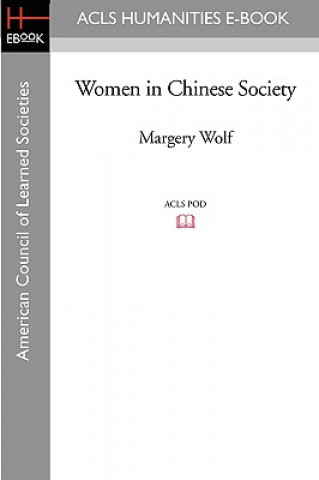 Kniha Women in Chinese Society Margery Wolf