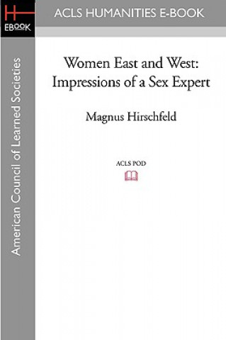 Книга Women East and West: Impressions of a Sex Expert Magnus Hirschfeld