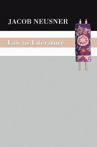 Kniha Law as Literature Jacob Neusner