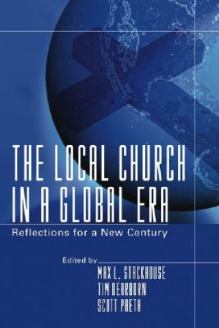 Buch The Local Church in a Global Era: Reflections for a New Century Max L. Stackhouse