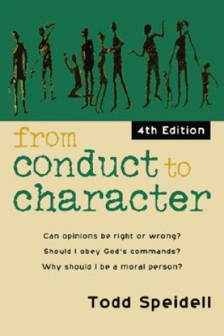 Carte From Conduct to Character: A Primer in Ethical Theory Todd H. Speidell