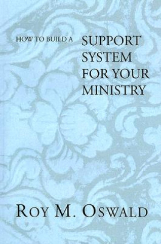 Book How to Build a Support System for Your Ministry Roy M. Oswald