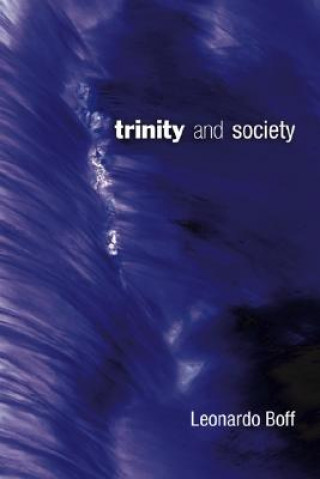 Könyv Trinity and Society Leonardo Boff