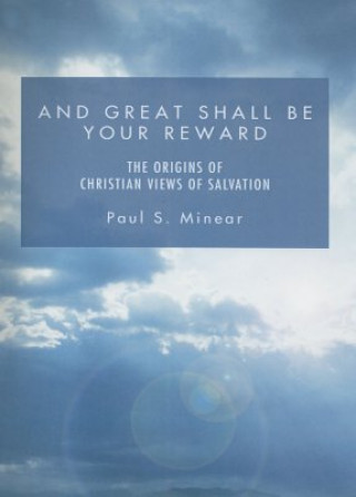 Книга And Great Shall Be Your Reward Paul S. Minear