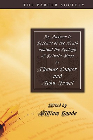 Carte Answer in Defence of the Truth Against the Apology of Private Mass Thomas Cooper