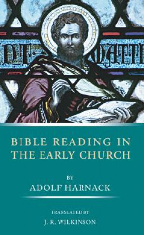 Buch Bible Reading in the Early Church Adolf Harnack