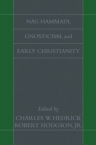 Kniha Nag Hammadi, Gnosticism, and Early Christianity Charles W. Hedrick