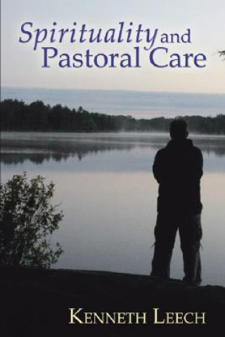 Carte Spirituality and Pastoral Care Kenneth Leech