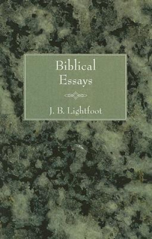 Kniha Biblical Essays J. B. Lightfoot