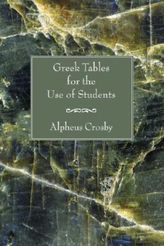 Książka Greek Tables for the Use of Students Alpheus Crosby