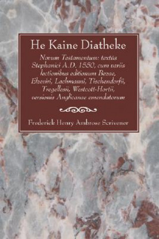 Könyv He Kaine Diatheke F H a Scrivener