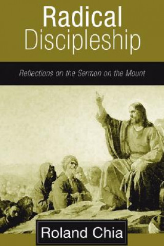 Könyv Radical Discipleship Roland Chia