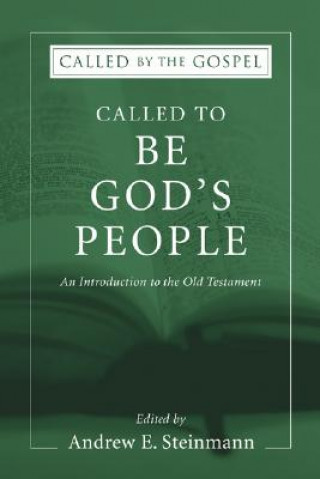 Carte Called to Be God's People Andrew E. Steinmann