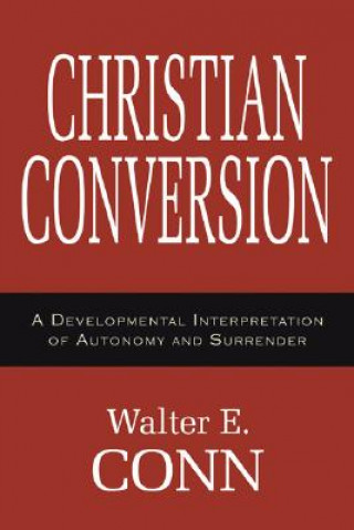 Kniha Christian Conversion Walter E. Conn