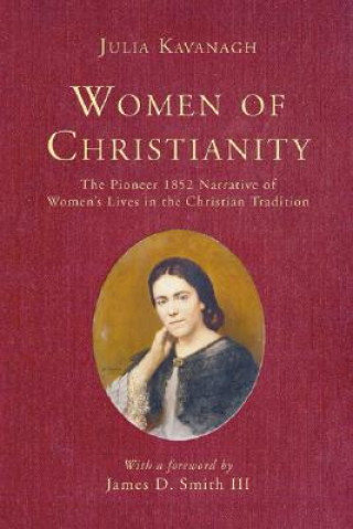 Knjiga Women of Christianity Julia Kavanagh