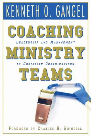 Book Coaching Ministry Teams Kenn Gangel