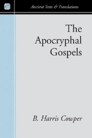 Knjiga Apocryphal Gospels B. Harris Cowper