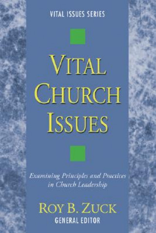 Carte Vital Church Issues Roy B. Zuck