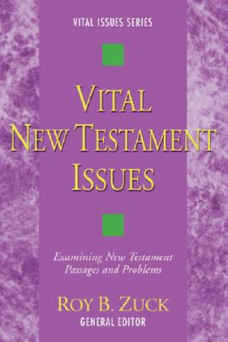 Carte Vital New Testament Issues Roy B. Zuck