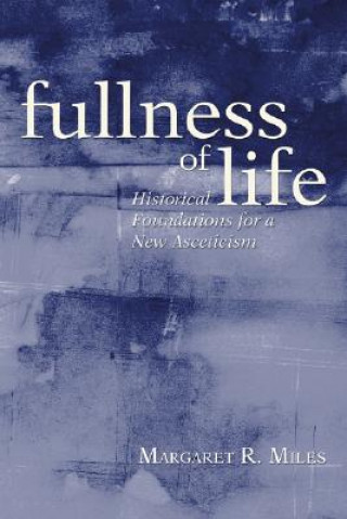 Buch Fullness of Life Margaret R. Miles