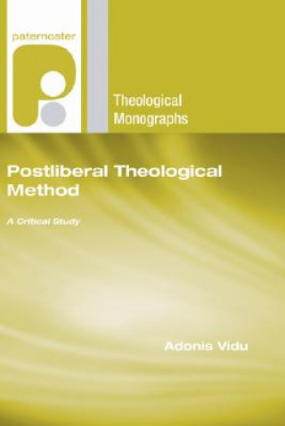 Kniha Postliberal Theological Method: A Critical Study Adonis Vidu