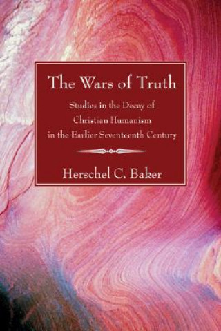 Buch Wars of Truth Herschel Baker