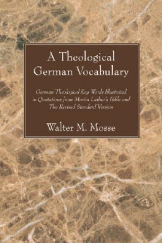 Knjiga Theological German Vocabulary WALTER M. MOSSE