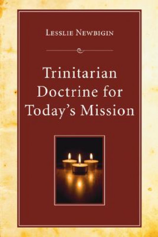Kniha Trinitarian Doctrine for Today's Mission Leslie Newbigin