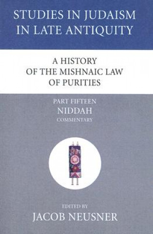 Buch History of the Mishnaic Law of Purities, Part 15 Jacob Neusner