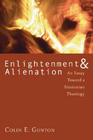 Könyv Enlightenment & Alienation Colin E. Gunton