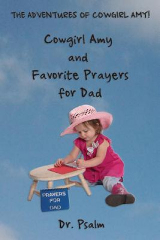 Książka Cowgirl Amy and Favorite Prayers for Dad Dr Psalm