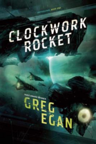 Könyv The Clockwork Rocket Greg Egan