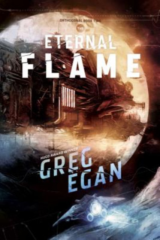 Könyv The Eternal Flame Greg Egan