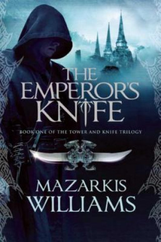 Kniha The Emperor's Knife Mazarkis Williams