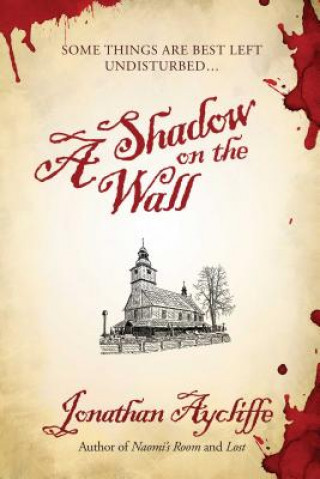 Könyv A Shadow on the Wall Jonathan Aycliffe