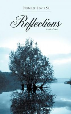 Knjiga Reflections Jonnilee Lewis Sr