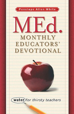 Kniha Med. Monthly Educators' Devotional Penelope Allen White