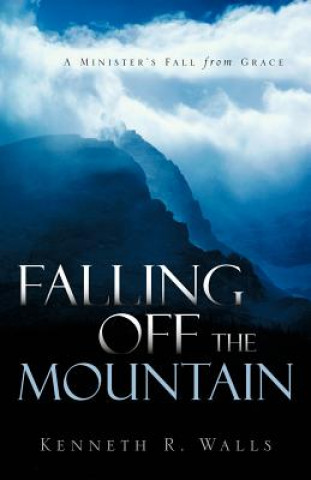 Book Falling Off the Mountain Kenneth R. Walls