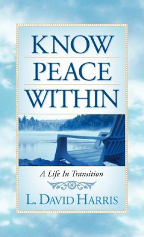 Kniha Know Peace Within L. David Harris