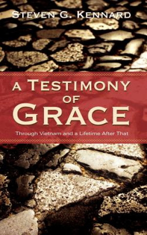 Kniha A Testimony of Grace Steven G. Kennard