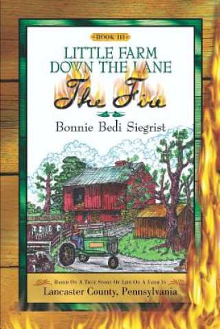 Książka Little Farm Down the Lane-Book III Bonnie Bedi Siegrist