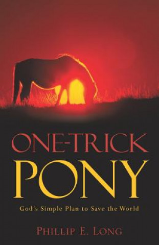 Книга One-Trick Pony Phillip E. Long