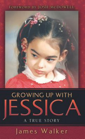 Kniha Growing Up with Jessica James Walker