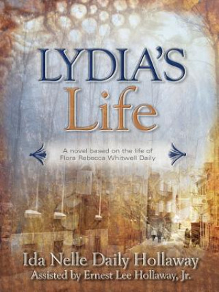 Book Lydia's Life Ida Nelle Daily Hollaway